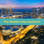 The Modern-Day Assistant Singapore