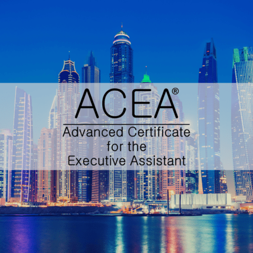 Advanced Certificate for the Executive Assistant: ACEA® Dubai