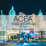 Advanced Certificate for the Executive Assistant: ACEA® Las Vegas