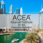 Advanced Certificate for the Executive Assistant: ACEA® Dubai