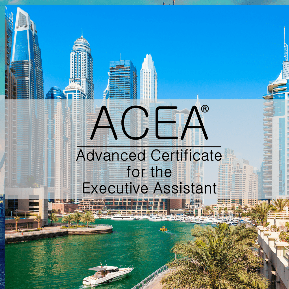 Advanced Certificate for the Executive Assistant: ACEA® Dubai