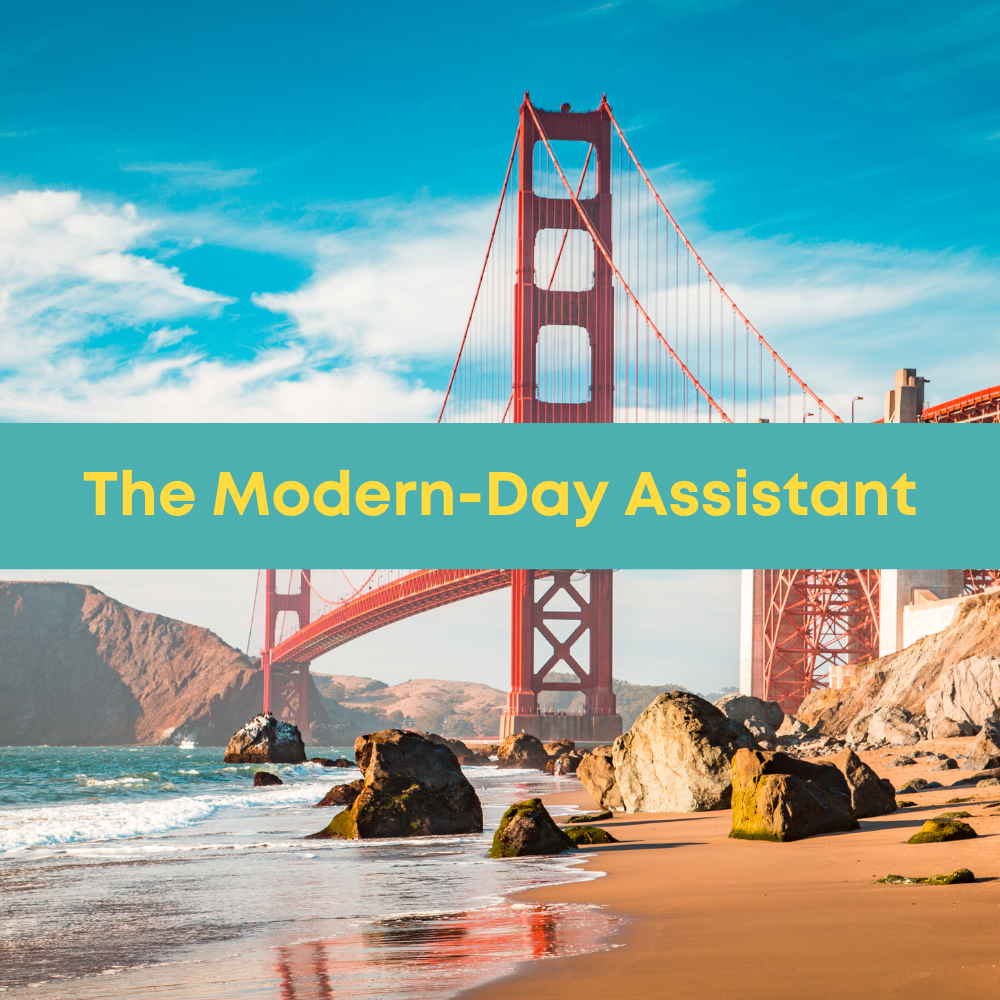 The Modern-Day Assistant San Francisco